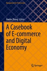 A Casebook of E-commerce and Digital Economy