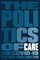 The Politics of Care