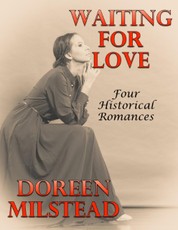 Waiting for Love: Four Historical Romances