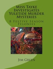 Miss Tayke Investigates Yuletide Murder Mysteries