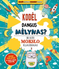 Kodėl dangus mėlynas? Ir kiti mokslo klausimai