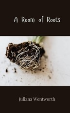 A Room of Roots