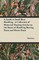 A Guide to Small Boat Handling - A Collection of Historical Boating Articles on the Basics of Handling Rowing Boats and Motor Boats