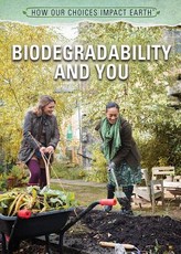 Biodegradability and You