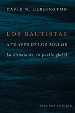 Los Bautistas a TravÃÂ©s de Los Siglos