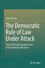 The Democratic Rule of Law Under Attack