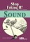 Sound: Stop Faking It! Finally Understanding Science So You Can Teach It