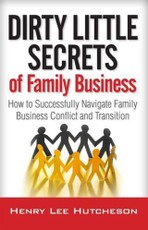 Dirty Little Secrets of Family Business