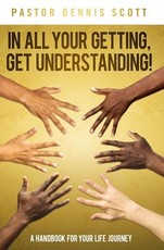 In All Your Getting, Get Understanding!