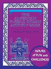 The American Pueblo Indian Activity Book
