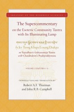 The Supercommentary on the Esoteric Community Tantra with Its Illuminating Lamp