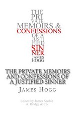 The Private Memoirs and Confessions of a Justified Sinner