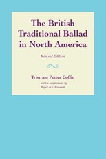 The British Traditional Ballad in North America