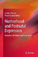 Motherhood and Postnatal Depression