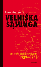 Velniška sąjunga: Molotovo-Ribbentropo paktas 1939-1941 m.