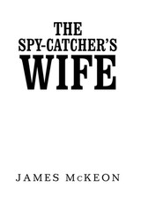 The Spy-Catcher's Wife