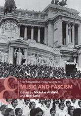 The Cambridge Companion to Music and Fascism