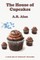 The House of Cupcakes