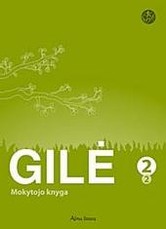 Gilė. Mokytojo knyga II klasei II dalis (serija „Šok“)