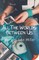 All the Worlds Between Us