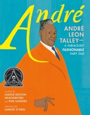 AndrÃÂ© AndrÃÂ© Leon Talley--A Fabulously Fashionable Fairy Tale