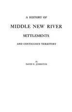 History of Middle New River Settlements