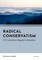 Radical Conservatism