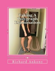 Taking A Polygraph Examination
