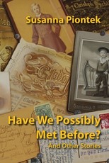 Have We Possibly Met Before? And Other Stories