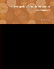 A Synopsis of the Secretary of Commerce
