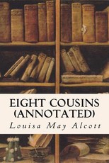Eight Cousins (annotated)