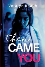 Then Came You