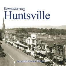 Remembering Huntsville