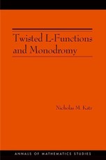 Twisted L-Functions and Monodromy. (AM-150)