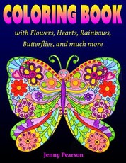 Coloring Book with Flowers, Hearts, Rainbows, Butterflies, and much more