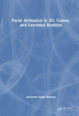 Facial Animation in 3D, Games, and Extended Realities