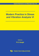 Modern Practice in Stress and Vibration Analysis VI