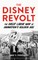 The Disney Revolt