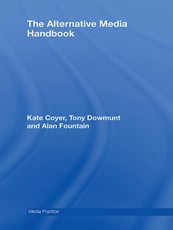 The Alternative Media Handbook