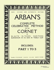 ArbanÂ´s complete celebrated method for the cornet