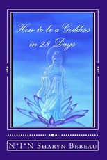 How to be a Goddess in 28 Days