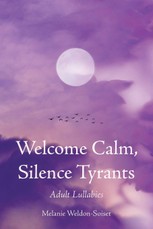 Welcome Calm, Silence Tyrants