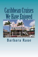 Caribbean Cruises We Have Enjoyed