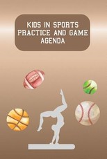 Kids in Sports Practice and Game Agenda