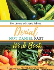 Denial Not Daniel Fast Workbook