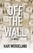 Off the Wall
