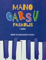 Mano garsų pasaulis. I dalis