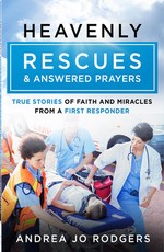Heavenly Rescues and Answered Prayers