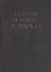 Lietuvių kalbos žodynas I