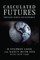 Calculated Futures